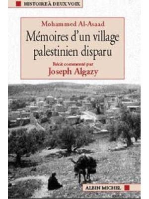 Mémoires d’un village palestinien&nbsp;disparu