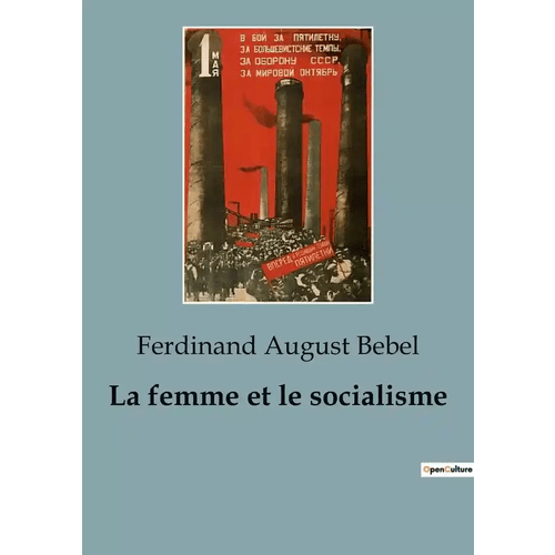 La femme et le&nbsp;socialisme