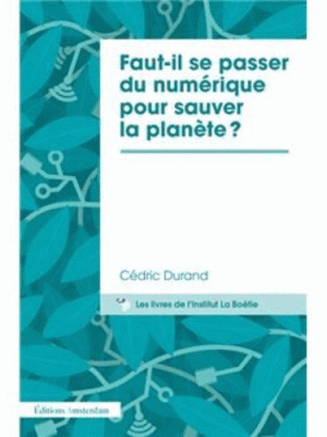 Faut-il se passer du numérique pour sauver la&nbsp;planète