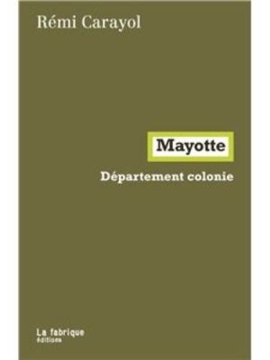Mayotte, Département Colonie